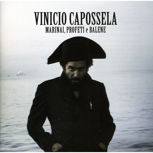 VINICIO CAPOSSELA - MARINAI, PROFETI E BALENE (2011 - 2CD)