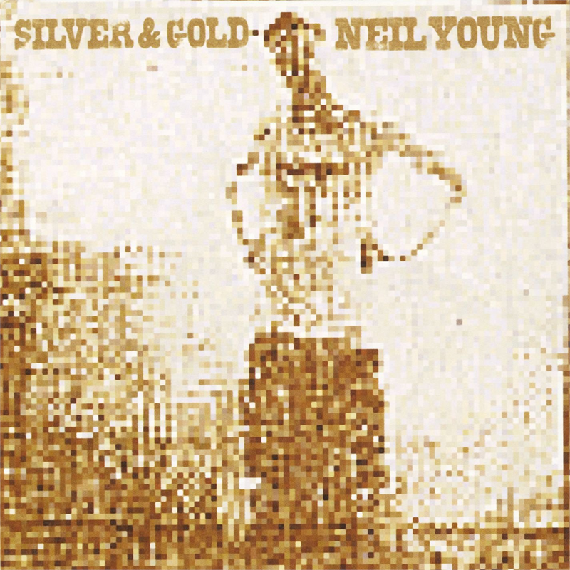 NEIL YOUNG - SILVER & GOLD