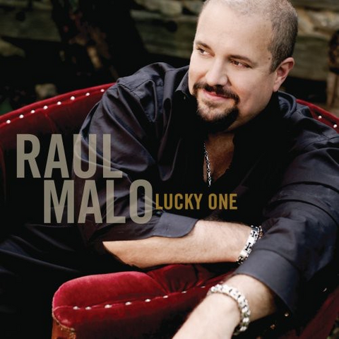 RAUL MALO - LUCKY ONE
