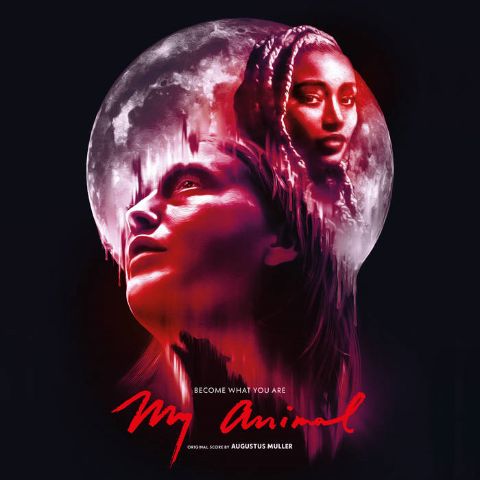 AUGUSTUS MULLER & BOY HARSHER - SOUNDTRACK - MY ANIMAL (LP - CLRD - 2023)