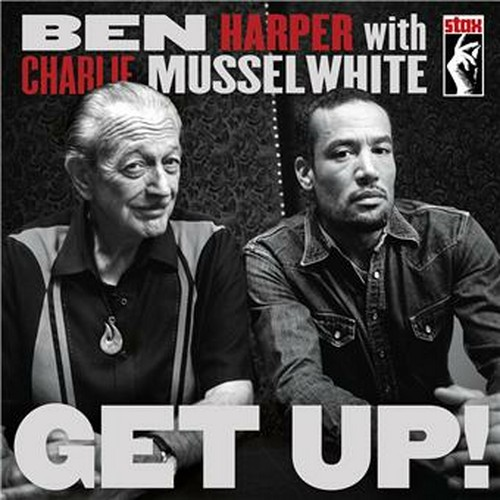 BEN HARPER & CHARLIE MUSSELWHITE - GET UP! (2013)