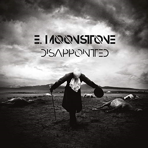 E.MOONSTONE - DISAPPOINTED (LP - 2018)