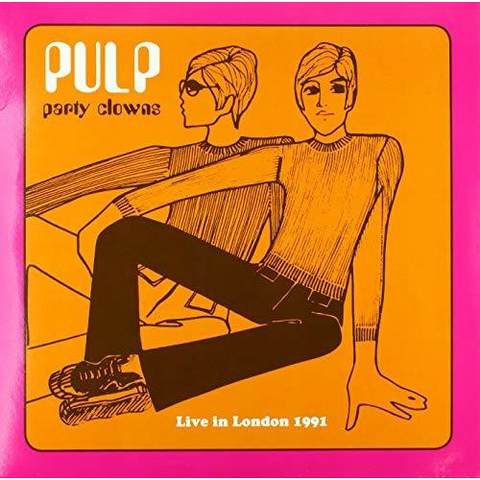 PULP - PARTY CLOWNS (LP - 1991 - LIVE LONDON)