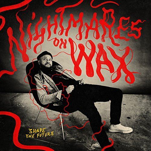 NIGHMARES ON WAX - SHAPE THE FUTURE (2018)
