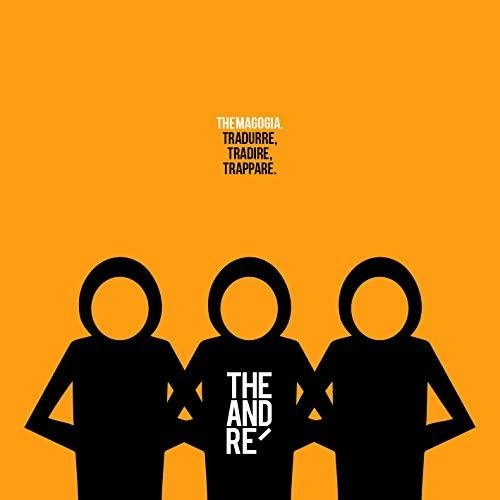 THE ANDRE' - THEMAGOGIA: TRADURRE, TRADIRE, TRAPPARE (2019)