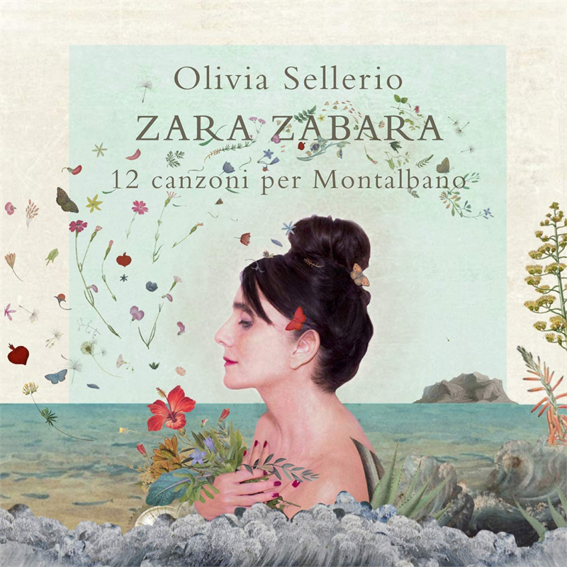 SELLERIO OLIVIA - ZARA ZABARA 12 CANZONI PER MONTALBANO