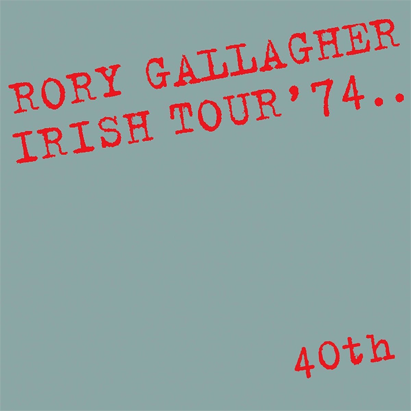 RORY GALLAGHER - IRISH TOUR '74 (40TH ANN.DELUXE)