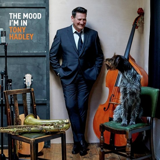 TONY HADLEY - THE MOOD I'M IN (LP - CLRD | 2024)