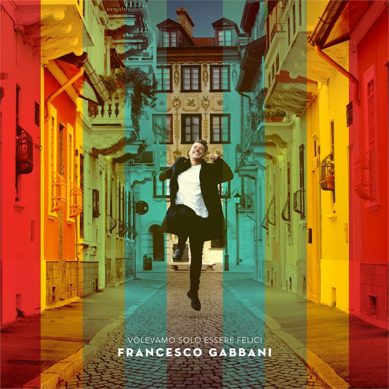 FRANCESCO GABBANI - VOLEVAMO SOLO ESSERE FELICI (2022)