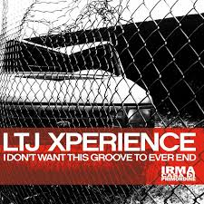 LTJ XPERIENCE - I DONT WANT THIS GROOVE TO END (2LP - LTD - RSD'18)