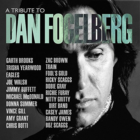 ARTISTI VARI - A TRIBUTE TO DAN FOGELBERG (2017)