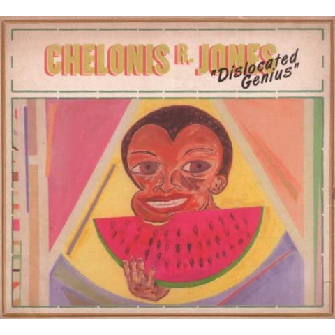 CHELONIS R. JONES - DISLOCATED GENIUS (2005)