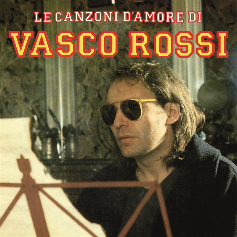 VASCO ROSSI - LE CANZONI D'AMORE DI VASCO ROSSI (2024 - COMPILATION)