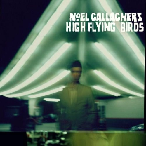 HIGH FLYING BIRDS GALLAGHER'S NOEL - NOEL GALLAGHER'S HIGH FLYING BIRDS (2011 - CD+DVD)