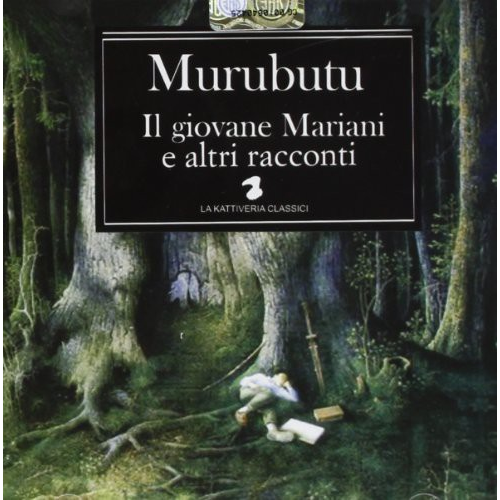 MURUBUTU - IL GIOVANE MARIANI E ALTRI RACCONTI (2009)