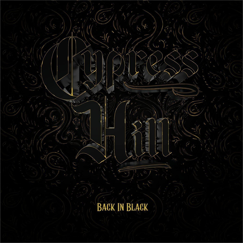 CYPRESS HILL - BACK IN BLACK (LP - 2022)