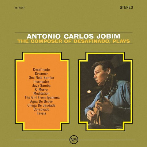 ANTONIO CARLOS JOBIM - THE COMPOSER OF DESAFINADO, PLAYS (LP - REM25 - 1963)