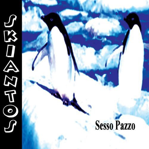 SKIANTOS - SESSO PAZZO - UNPLUGGED (2006)