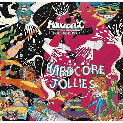 FUNKADELIC - HARDCORE JOLLIES