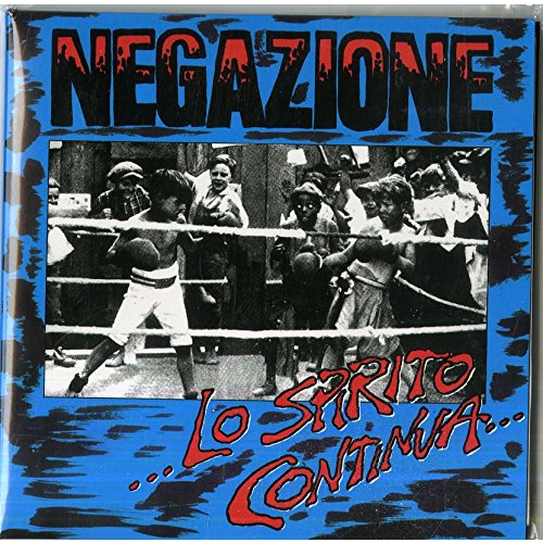 NEGAZIONE - LO SPIRITO CONTINUA (1986 - RIST.2017)