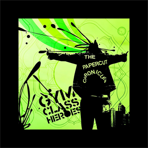 GYM CLASS HEROES - THE PAPERCUT CHRONICLES (LP - REM23 - 2005)