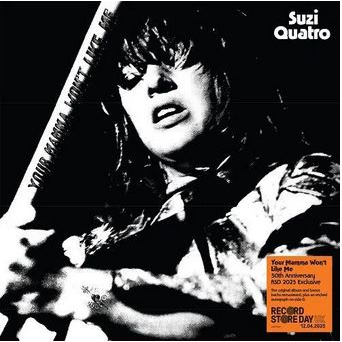 SUZI QUATRO - YOUR MAMMA WON'T LIKE ME (LP - RSD'25)