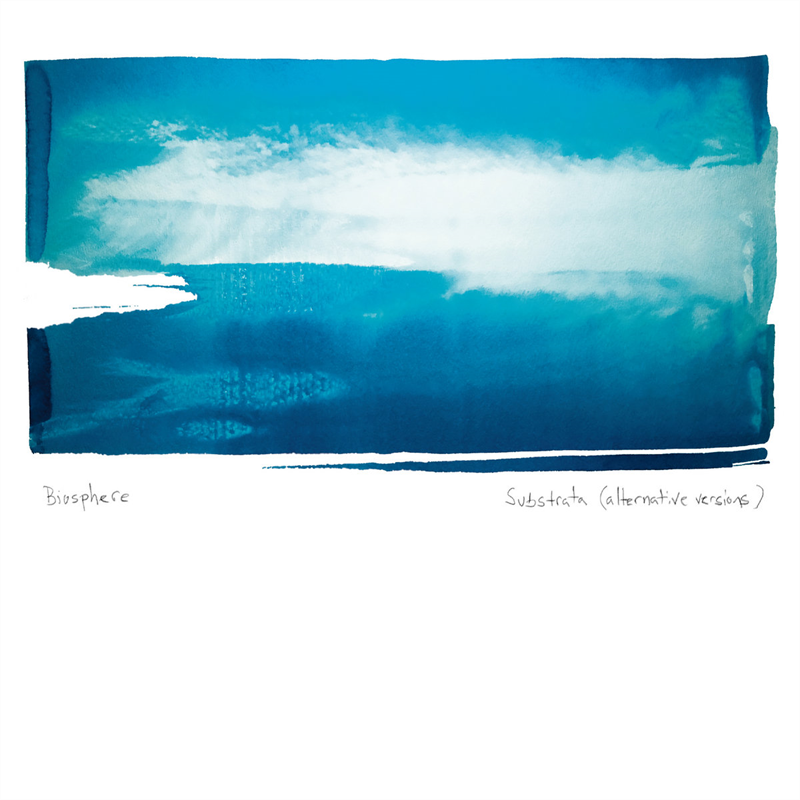BIOSPHERE - SUBSTRATA: ALTERNATIVE VERSIONS (2022)