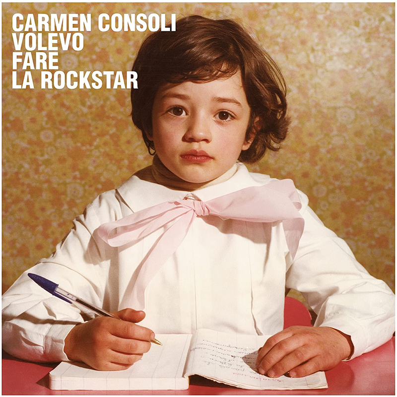 CARMEN CONSOLI - VOLEVO FARE LA ROCKSTAR (2021)