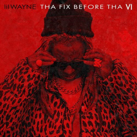 LIL WAYNE - THE FIX BEFORE THA VI (LP - 2025)