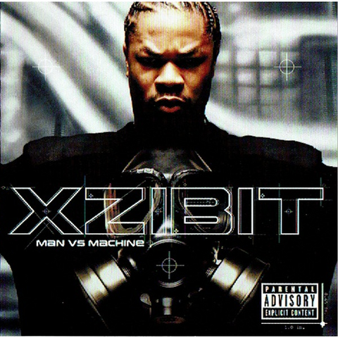 XZIBIT - MAN VS MACHINE