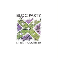 BLOC PARTY - LITTLE THOUGHTS EP (EP - RSD'25)