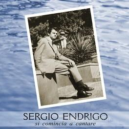 SERGIO ENDRIGO - SI COMINCIA A CANTARE