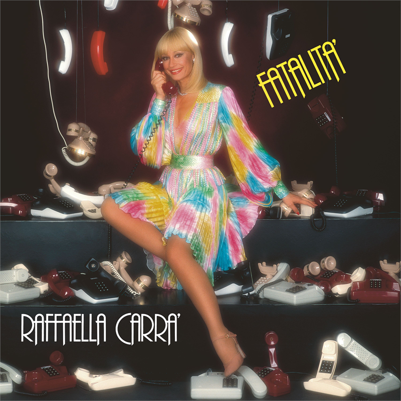 RAFFAELLA CARRA' - FATALITA' (1983 - REM25)