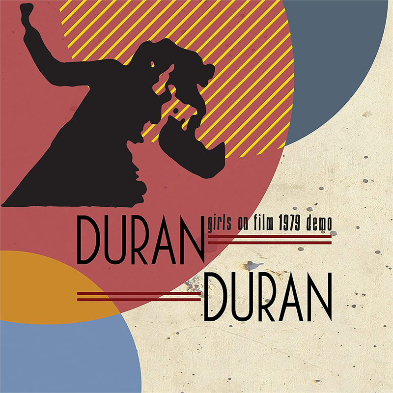 DURAN DURAN - GIRLS ON FILM - 1979 DEMO (2022)