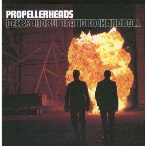 PROPELLERHEADS - DECKSDRUMSANDROCKANDROLL