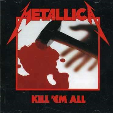 METALLICA - KILL' EM ALL