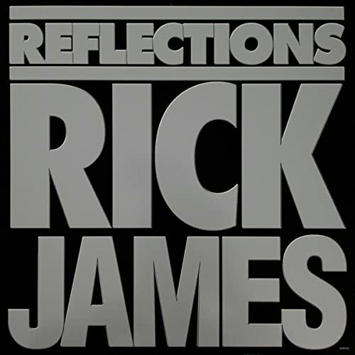 RICK JAMES - REFLECTIONS