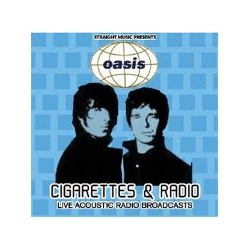 OASIS - CIGARETTES AND RADIO: LIVE ACOUSTIC RADIO BROADCAST (2025 - JAPAN | 2CD)