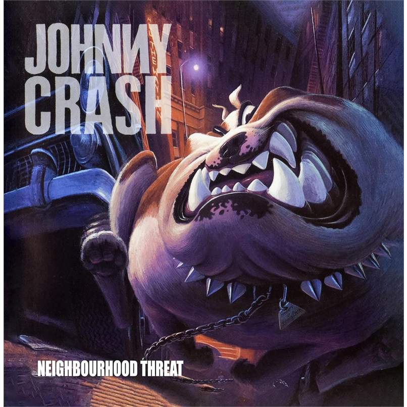 JOHNNY CRASH - NEIGHBOURHOOD THREAT (1990 - REM25)