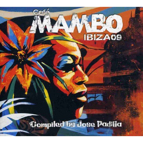ARTISTI VARI - CAFE' MAMBO IBIZA 09 BY JOSE PADILLA