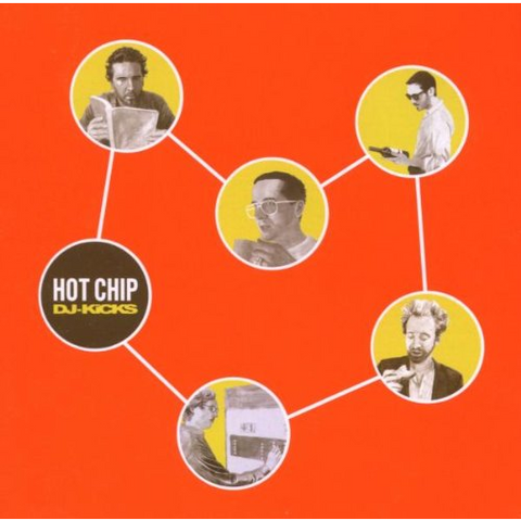 HOT CHIP - DJ KICKS