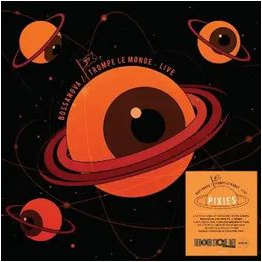 PIXIES - BOSSANOVA / TROMPE LE MONDE: LIVE (2LP - COLORATO - RSD'25)