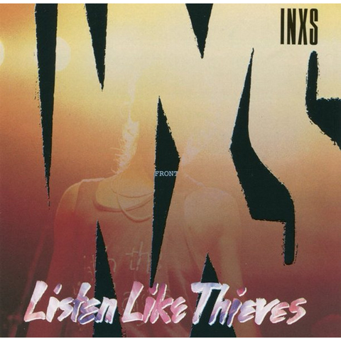 INXS - LISTEN LIKE THIEVES (1985 - REM11)