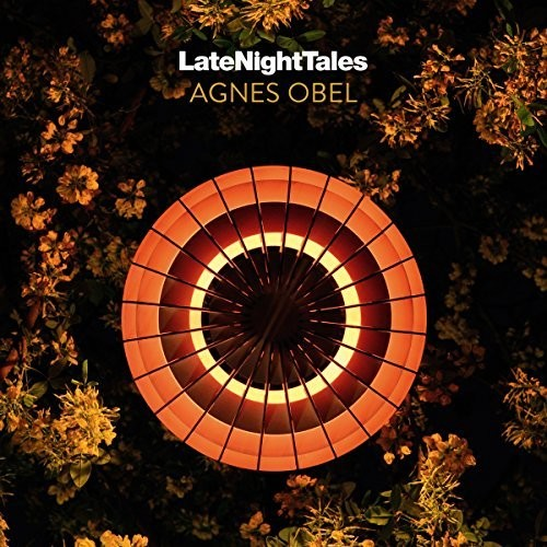 AGNES OBEL - LATE NIGHT TALES (2018 - N°45)
