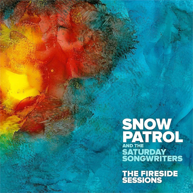 SNOW PATROL & THE SATURDAY SONGWRITERS - THE FIRESIDE SESSIONS (2020 - EP)
