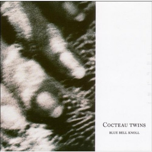 COCTEAU TWINS - BLUE BELL KNOLL