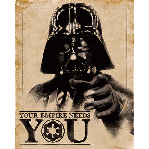 STAR WARS - 649 - YOUR EMPIRE NEEDS YOU (mini posterm - 40X50cm)