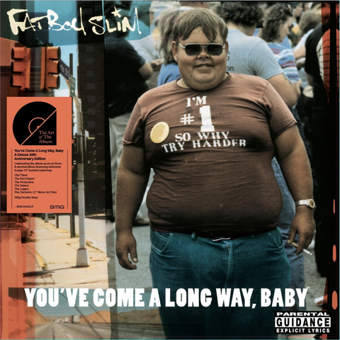 FATBOY SLIM - YOU’VE COME A LONG WAY BABY