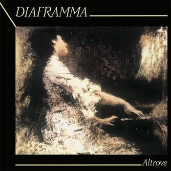 DIAFRAMMA - ALTROVE (LP + 7" | REM'25 - 1983)