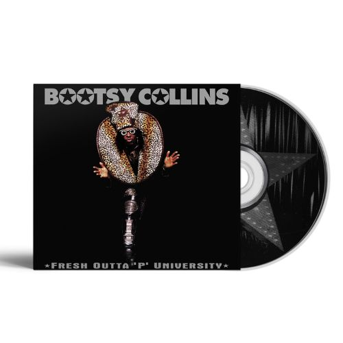 BOOTSY COLLINS - FRESH OUTTA 'P' UNIVERSITY (1997 - REM25)